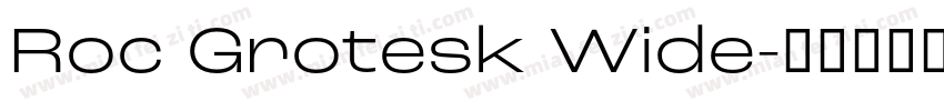 Roc Grotesk Wide字体转换